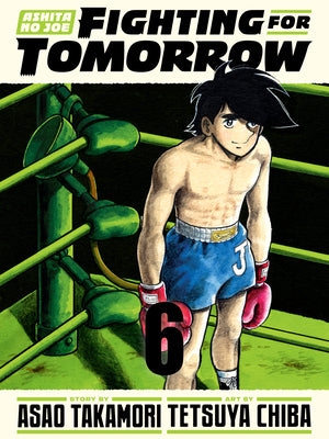 Cover Image for Ashita No Joe: Fighting for Tomorrow 6 -- Tetsuya Chiba, Hardcover