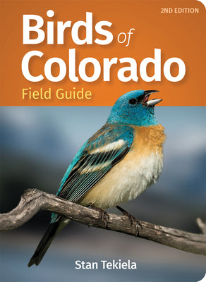 Cover Image for Birds of Colorado Field Guide -- Stan Tekiela, Paperback