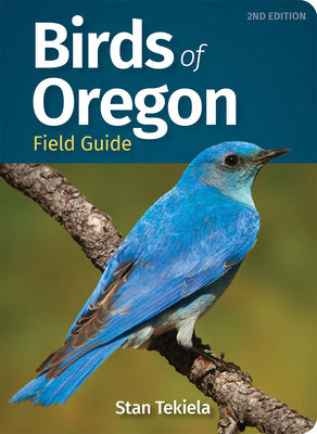 Cover Image for Birds of Oregon Field Guide -- Stan Tekiela, Paperback