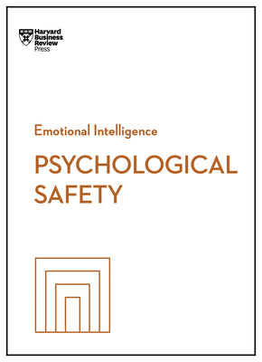 Cover Image for Psychological Safety (HBR Emotional Intelligence Series) -- Harvard Business Review, Paperback