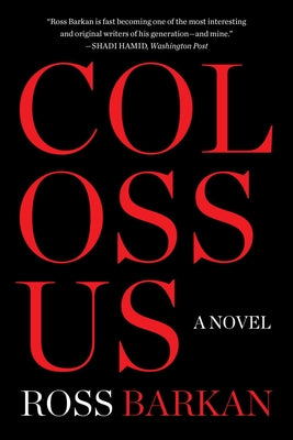 Cover Image for Colossus -- Ross Barkan, Hardcover