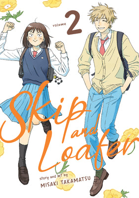 Cover Image for Skip and Loafer Vol. 2 -- Misaki Takamatsu, Paperback