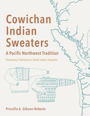 Cover Image for Salish Indian Sweaters -- Priscilla Gibson-Roberts, Paperback