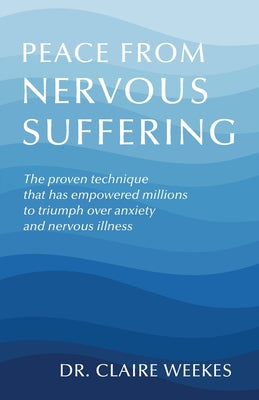Cover Image for Peace from nervous suffering -- Claire Weekes, Paperback