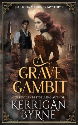 Cover Image for A Grave Gambit -- Kerrigan Byrne, Paperback