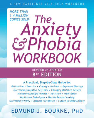 Cover Image for The Anxiety and Phobia Workbook -- Edmund J. Bourne, Paperback