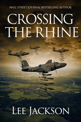 Cover Image for Crossing the Rhine -- Lee Jackson, Paperback
