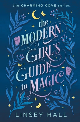 Cover Image for The Modern Girl's Guide to Magic -- Linsey Hall, Paperback
