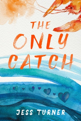 Cover Image for The Only Catch -- Jess Turner, Paperback