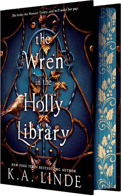 Cover Image for The Wren in the Holly Library (Deluxe Limited Edition): An Enemies-To-Lovers Romantasy in a Post-Monster-War New York City -- K. A. Linde, Hardcover