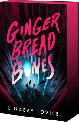 Cover Image for Gingerbread Bones: An Epic Paranormal Survival Horror Romance -- Lindsay Lovise, Paperback