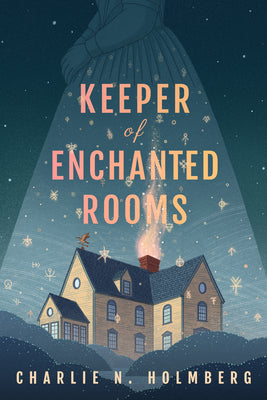 Cover Image for Keeper of Enchanted Rooms -- Charlie N. Holmberg, Paperback