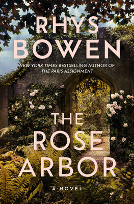 Cover Image for The Rose Arbor -- Rhys Bowen, Hardcover