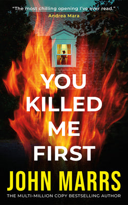 Cover Image for You Killed Me First -- John Marrs, Paperback