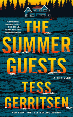 Cover Image for The Summer Guests: A Thriller -- Tess Gerritsen, Hardcover
