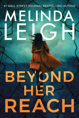 Cover Image for Beyond Her Reach -- Melinda Leigh, Hardcover