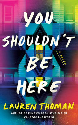 Cover Image for You Shouldn't Be Here -- Lauren Thoman, Paperback