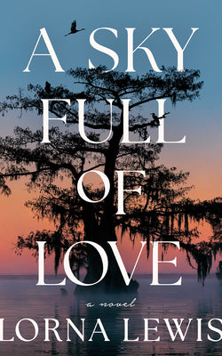 Cover Image for A Sky Full of Love -- Lorna Lewis, Paperback