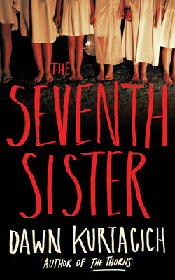Cover Image for The Seventh Sister -- Dawn Kurtagich, Paperback