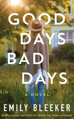 Cover Image for Good Days Bad Days -- Emily Bleeker, Paperback
