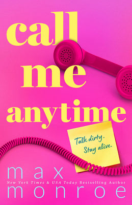 Cover Image for Call Me Anytime -- Max Monroe, Paperback