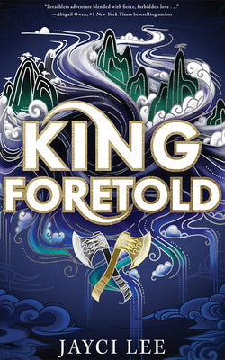 Cover Image for King Foretold -- Jayci Lee, Hardcover