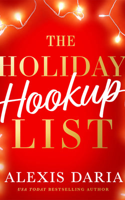 Cover Image for The Holiday Hookup List -- Alexis Daria, Paperback