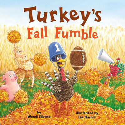 Cover Image for Turkey's Fall Fumble -- Wendi Silvano, Hardcover