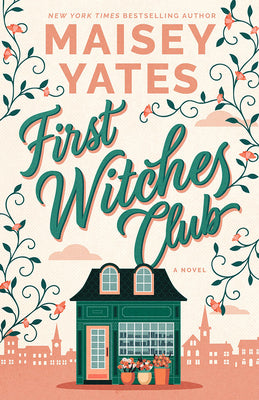 Cover Image for First Witches Club -- Maisey Yates, Paperback