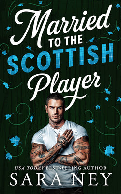 Cover Image for Married to the Scottish Player -- Sara Ney, Paperback