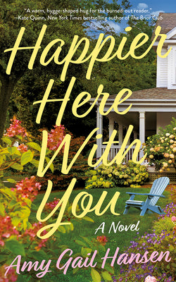 Cover Image for Happier Here with You -- Amy Gail Hansen, Paperback