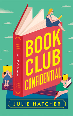 Cover Image for Book Club Confidential -- Julie Hatcher, Paperback