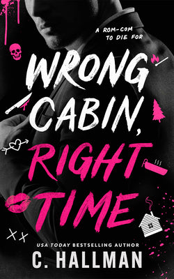 Cover Image for Wrong Cabin, Right Time -- C. Hallman, Paperback