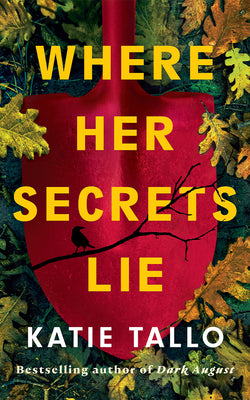 Cover Image for Where Her Secrets Lie -- Katie Tallo, Paperback