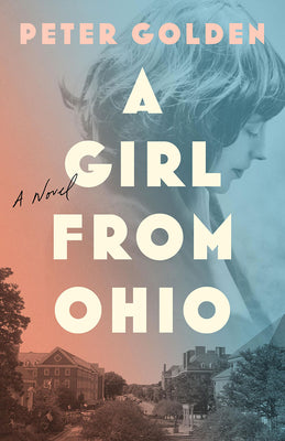 Cover Image for A Girl from Ohio -- Peter Golden, Hardcover