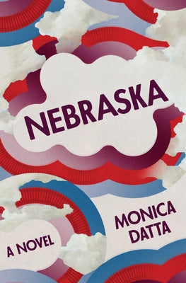 Cover Image for Nebraska -- Monica Datta, Hardcover
