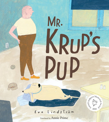 Cover Image for Mr. Krup's Pup -- Eva Lindström, Hardcover