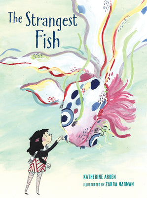 Cover Image for The Strangest Fish -- Katherine Arden, Hardcover