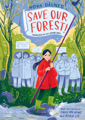 Cover Image for Save Our Forest! -- Nora Dåsnes, Hardcover
