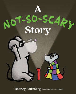 Cover Image for A Not-So-Scary Story -- Barney Saltzberg, Hardcover