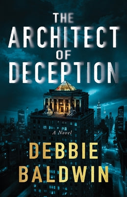 Cover Image for The Architect of Deception -- Debbie Baldwin, Paperback