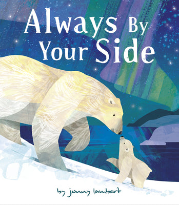 Cover Image for Always by Your Side -- Jonny Lambert, Hardcover