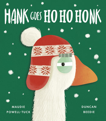 Cover Image for Hank Goes Ho Ho Honk -- Maudie Powell-Tuck, Hardcover