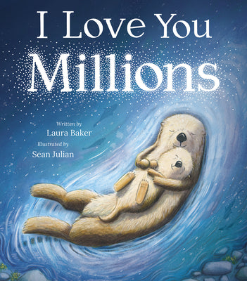 Cover Image for I Love You Millions -- Laura Baker, Hardcover