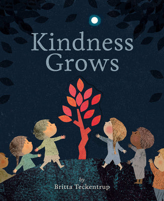 Cover Image for Kindness Grows -- Britta Teckentrup, Paperback
