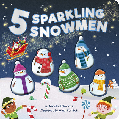 Cover Image for Five Sparkling Snowmen: A Rhyming Count Down Christmas Board Book -- Nicola Edwards, Board Book