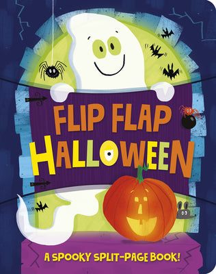 Cover Image for Flip Flap Halloween: A Spooky Split Page Book! -- Becky Davies, Board Book