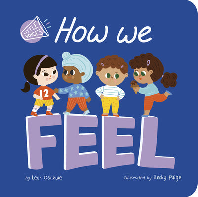 Cover Image for How We Feel -- Leah Osakwe, Board Book