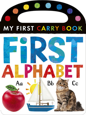 Cover Image for First Alphabet: My First Carry Book -- Tiger Tales, Board Book