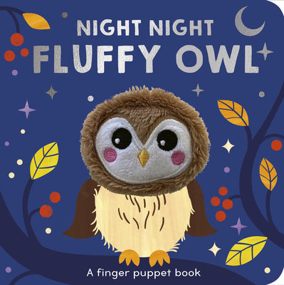 Cover Image for Night Night Fluffy Owl: A Finger Puppet Book -- Selina Wood, Board Books